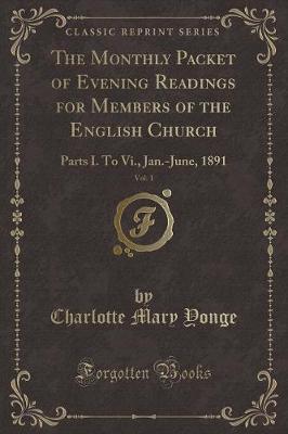 Book cover for The Monthly Packet of Evening Readings for Members of the English Church, Vol. 1