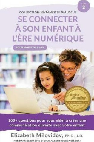 Cover of Se Connecter a son enfant a l'ere numerique