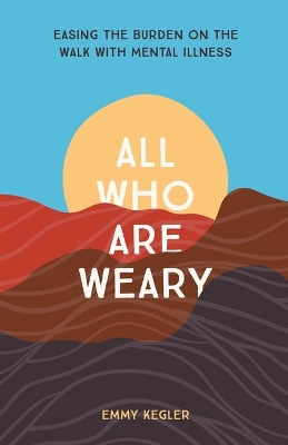 Book cover for All Who Are Weary