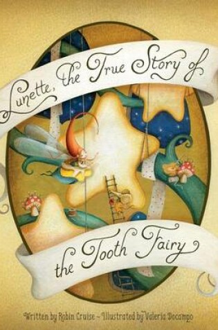 Cover of Lunette, the True Story of the Tooth Fairy