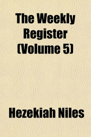 Cover of The Weekly Register Volume 3