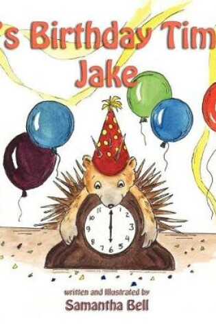 Cover of It's Birthday Time, Jake!