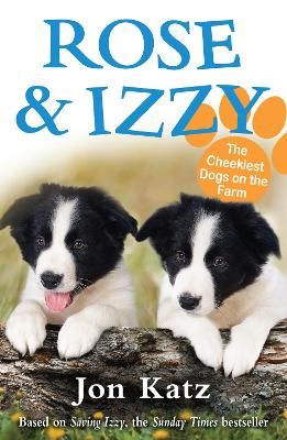 Book cover for Rose and Izzy the Cheekiest Dogs on the Farm