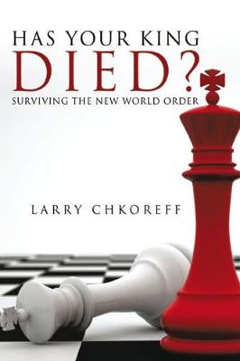 Book cover for Has Your King Died?