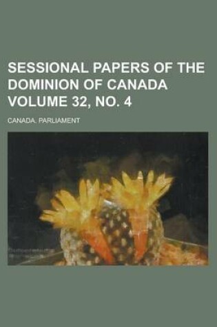 Cover of Sessional Papers of the Dominion of Canada Volume 32, No. 4