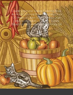 Book cover for Country Harvest Scenes Coloring Book