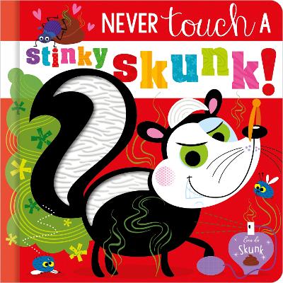 Cover of Never Touch a Stinky Skunk!