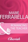 Book cover for Romancing The Teacher