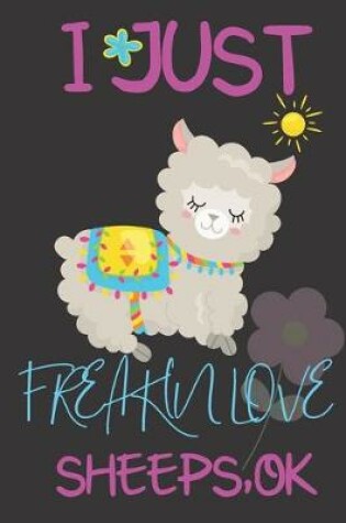 Cover of I just freakin love Sheeps, ok