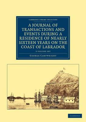 Book cover for A Journal of Transactions and Events during a Residence of Nearly Sixteen Years on the Coast of Labrador 3 Volume Set