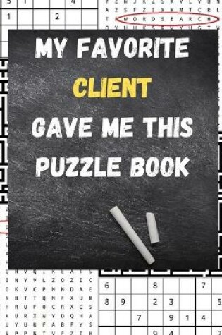 Cover of My Favorite Client Gave Me This Puzzle Book