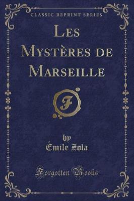 Book cover for Les Mystères de Marseille (Classic Reprint)