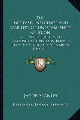 Book cover for The Increase, Influence and Stability of Unestablished Religion