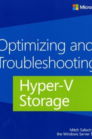 Cover of Optimizing and Troubleshooting Hyper-V Storage