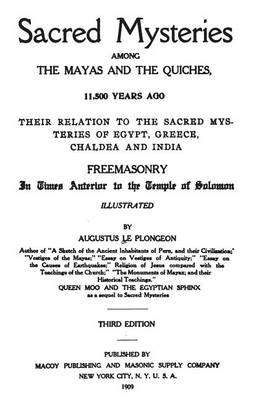 Book cover for Sacred Mysteries Among the Mayas and the Quiches, 11,500 Years Ago