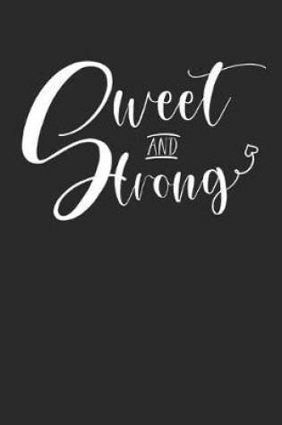 Cover of Sweet and Strong