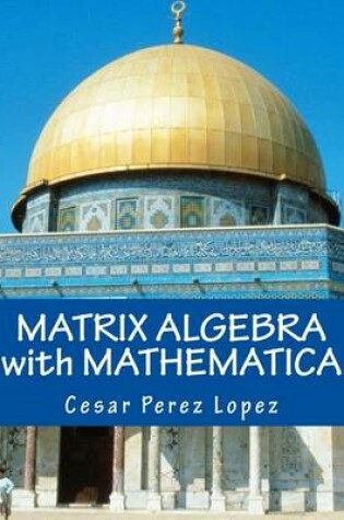 Cover of Matrix Algebra with Mathematica