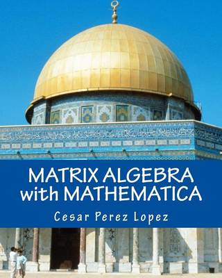 Book cover for Matrix Algebra with Mathematica