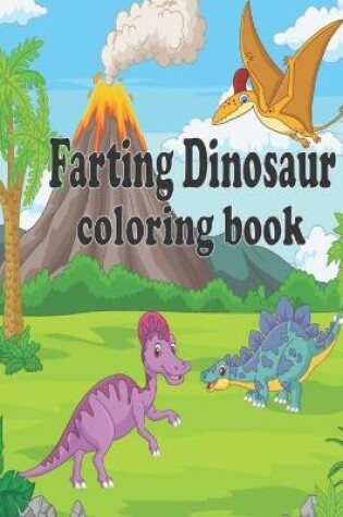 Cover of Farting Dinosaur Coloring Book