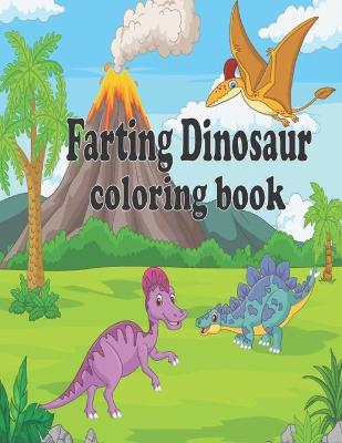 Book cover for Farting Dinosaur Coloring Book