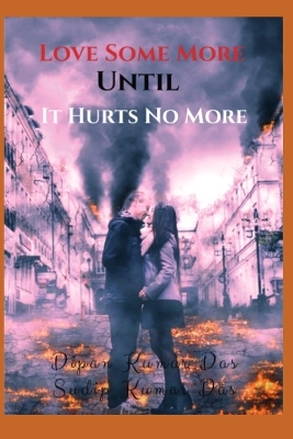 Book cover for Love Some More Until It Hurts No More