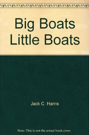 Cover of Lll Big Boats Little Boats