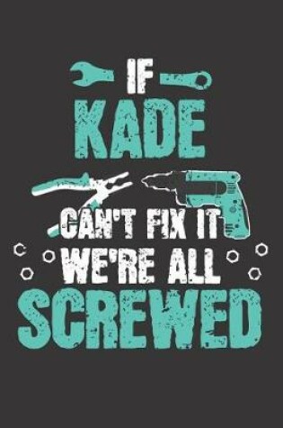 Cover of If KADE Can't Fix It