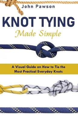 Book cover for Knot Tying Made Simple