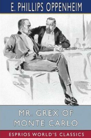 Cover of Mr. Grex of Monte Carlo (Esprios Classics)