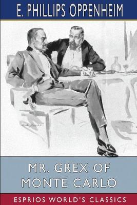 Book cover for Mr. Grex of Monte Carlo (Esprios Classics)