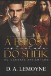 Book cover for A Esposa Contratada do Sheik