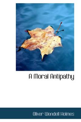 Book cover for A Moral Antipathy