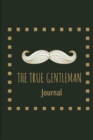 Cover of The True Gentleman Journal