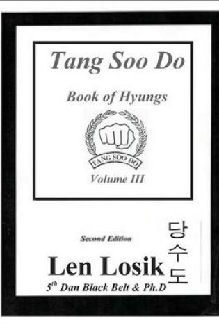 Cover of Tang Soo Do Book of Hyungs Volume III