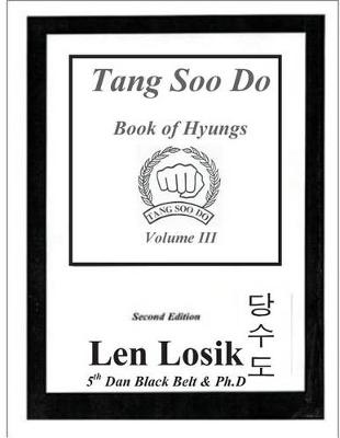 Book cover for Tang Soo Do Book of Hyungs Volume III