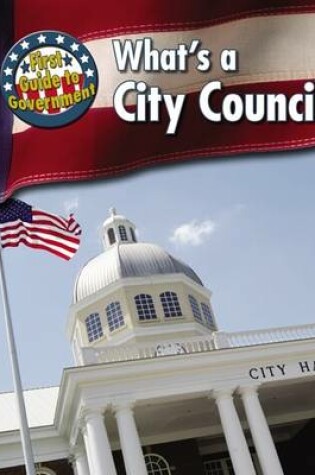 Cover of What's a City Council?