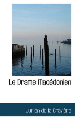 Book cover for Le Drame Macedonien