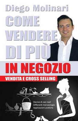 Book cover for Come Vendere Di Piu in Negozio