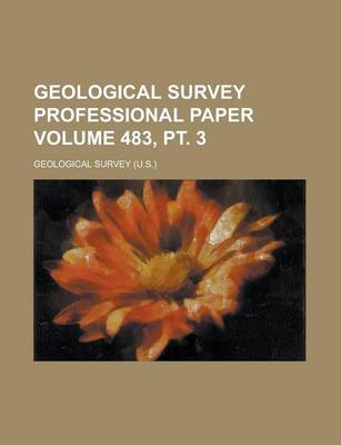 Book cover for Geological Survey Professional Paper Volume 483, PT. 3