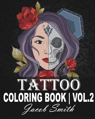 Book cover for Tattoo Coloring Book Volume 2