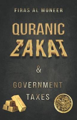 Book cover for Qur'anic Zakat & Government Taxes