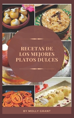 Cover of Recetas de Los Mejores Platos Dulces