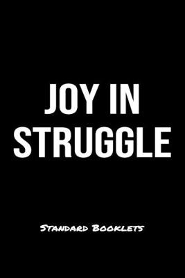 Book cover for Joy In Struggle Standard Booklets