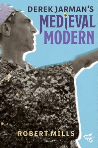 Cover of Derek Jarman's Medieval Modern