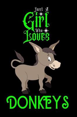 Book cover for Just A Girl Who Loves Donkey