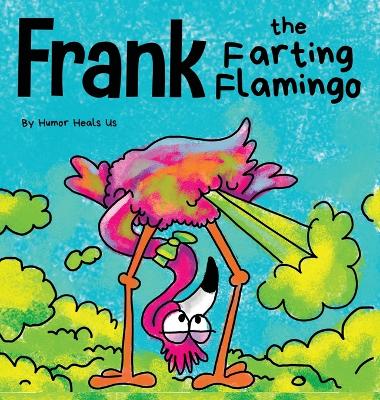 Cover of Frank the Farting Flamingo