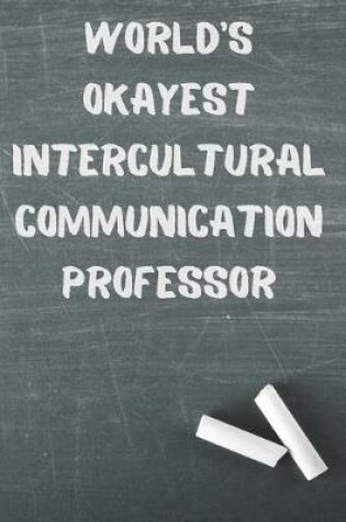 Cover of World's Okayest Intercultural Communication Professor