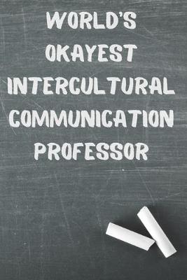 Book cover for World's Okayest Intercultural Communication Professor