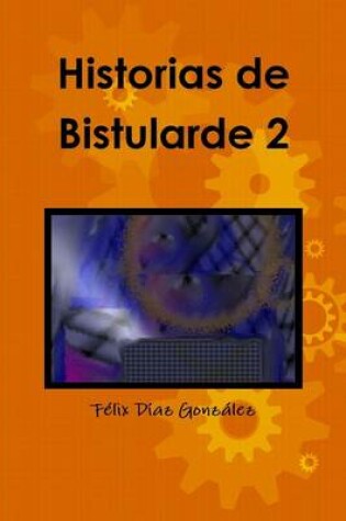 Cover of Historias De Bistularde 2