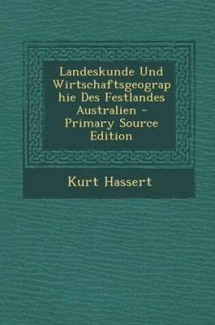 Cover of Landeskunde Und Wirtschaftsgeographie Des Festlandes Australien